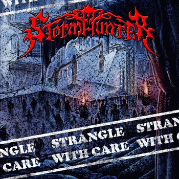 Stormhunter : Strangle with Care